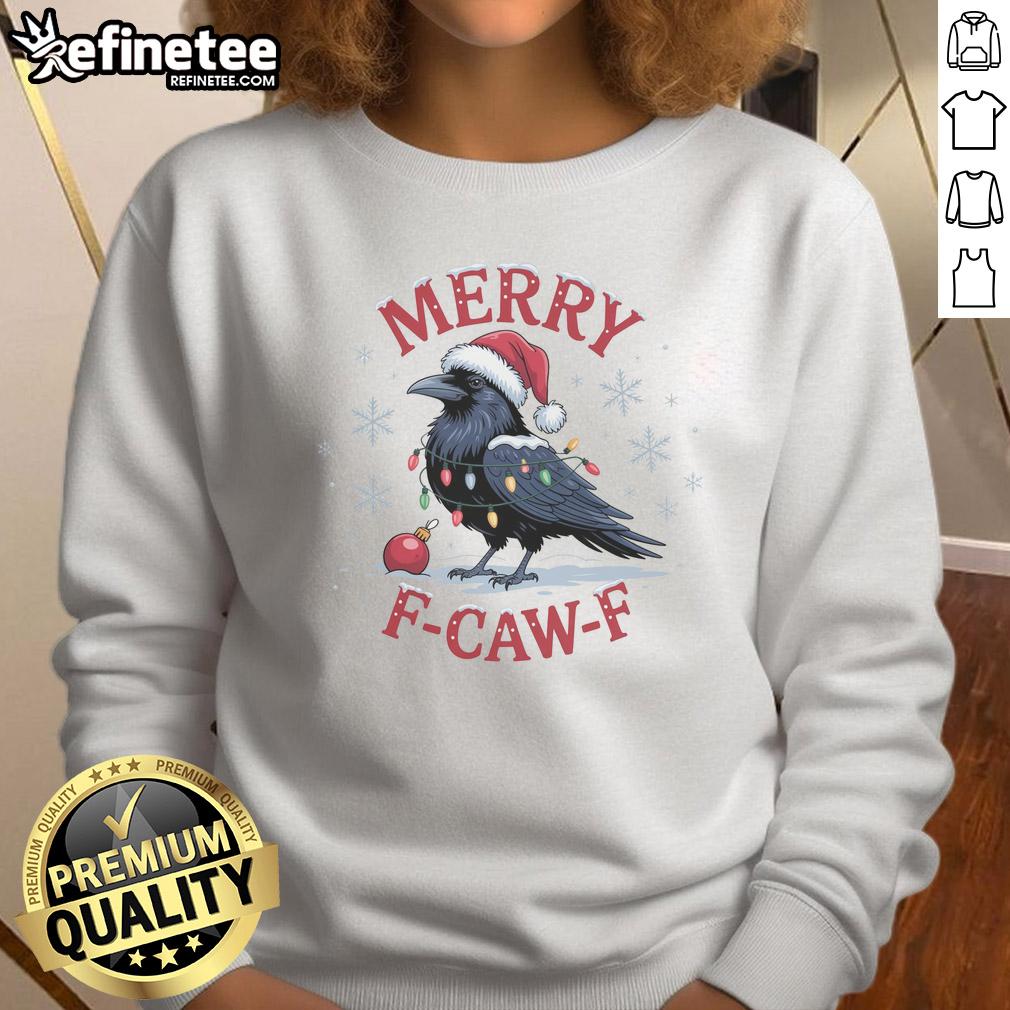 Funny Merry F Caw Christmas sweatshirt featuring a playful crow design, perfect for festive holiday cheer.