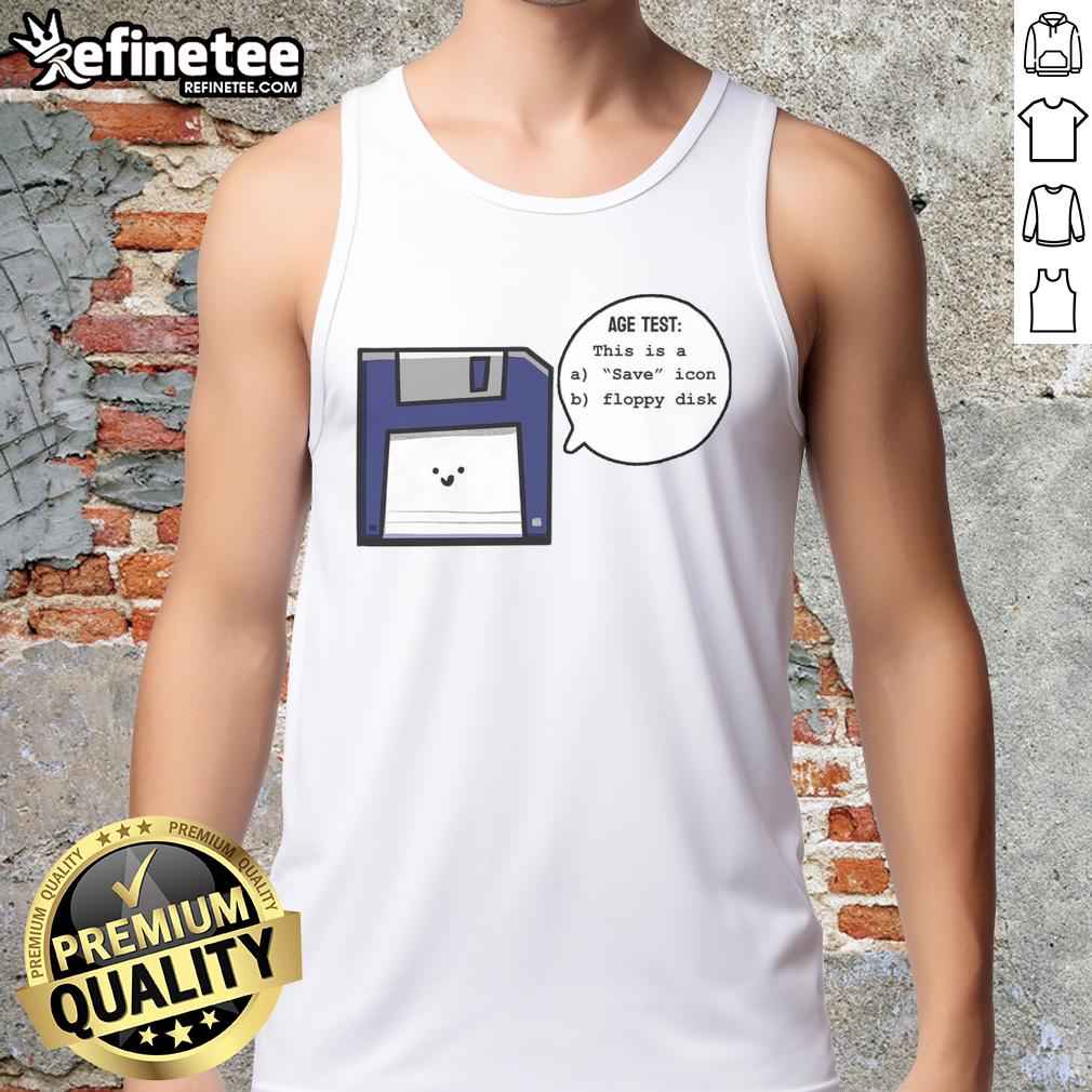 Funny 'This Is A Save Icon or Floppy Disk' age test tank top design featuring retro graphics and nostalgic vibes.