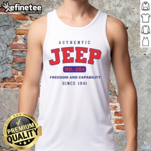 Good Authentic Jeep No 284 tank top featuring 'Freedom and Capability Since 1941' design, perfect for Jeep enthusiasts.