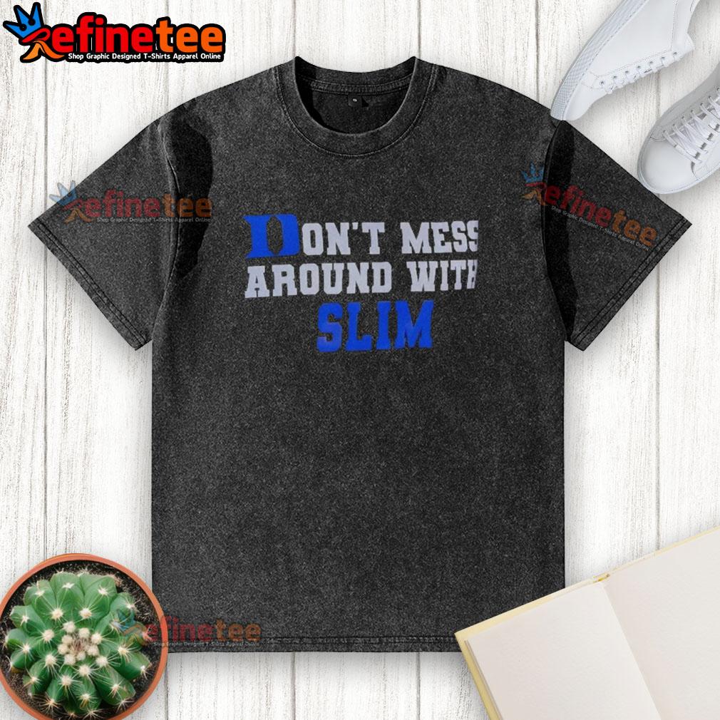 Good Duke Blue Devils Don't Mess Around with Slim Washed T-Shirt featuring bold team logo and stylish design.