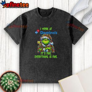 Alt Text: Good Grinch Christmas Tree X Dominos t-shirt with 'It's fine, everything is fine' text in festive design.