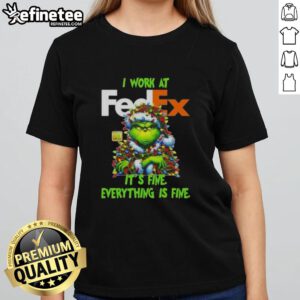 Alt Text: Good Grinch Christmas Tree tee shirt featuring 'It's fine, everything is fine' for festive holiday spirit.