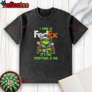 Alt Text: Good Grinch Christmas Tree t-shirt featuring 'I Work At Its Fine Everything Is Fine' design for a festive holiday vibe.