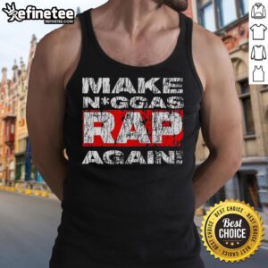 Nice Make Niggas Rap Again Tank Top featuring bold graphics, perfect for hip-hop fans and streetwear enthusiasts.