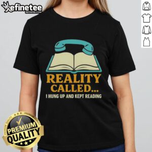 Stylish ladies tee featuring 'I Hung Up And Kept Reading' text, perfect for book lovers and casual wear enthusiasts.