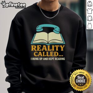 Cozy sweatshirt featuring the phrase 'I Hung Up And Kept Reading' perfect for book lovers and cozy nights.