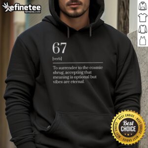 Nice Six Seven Number 67 meme dictionary definition hoodie in trendy design, perfect for meme lovers and casual wear.