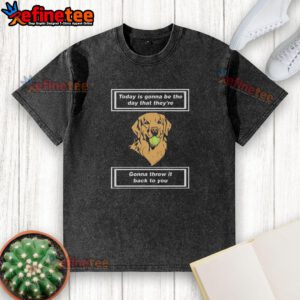Washed T-shirt with 'Today Is Gonna Be The Day' slogan, perfect for casual wear and expressing optimism.