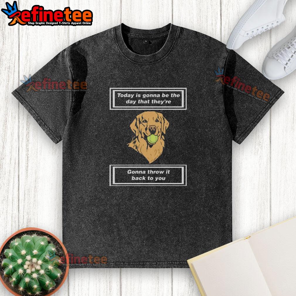 Washed T-shirt with 'Today Is Gonna Be The Day' slogan, perfect for casual wear and expressing optimism.