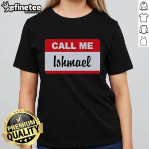 Nice Tom Home Economics Call Me Ishmael Ladies Tee featuring a stylish design perfect for fans of literature and fashion.