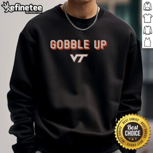 Alt Text: Cozy Virginia Tech Hokies sweatshirt featuring the iconic Gobble Up design, perfect for fans and game day.