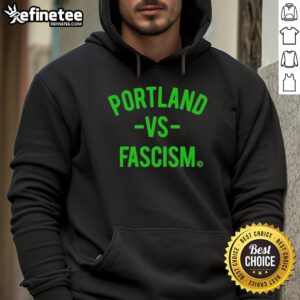 Official Portland vs Fascism and ICE hoodie featuring bold graphics promoting anti-fascist activism and solidarity.