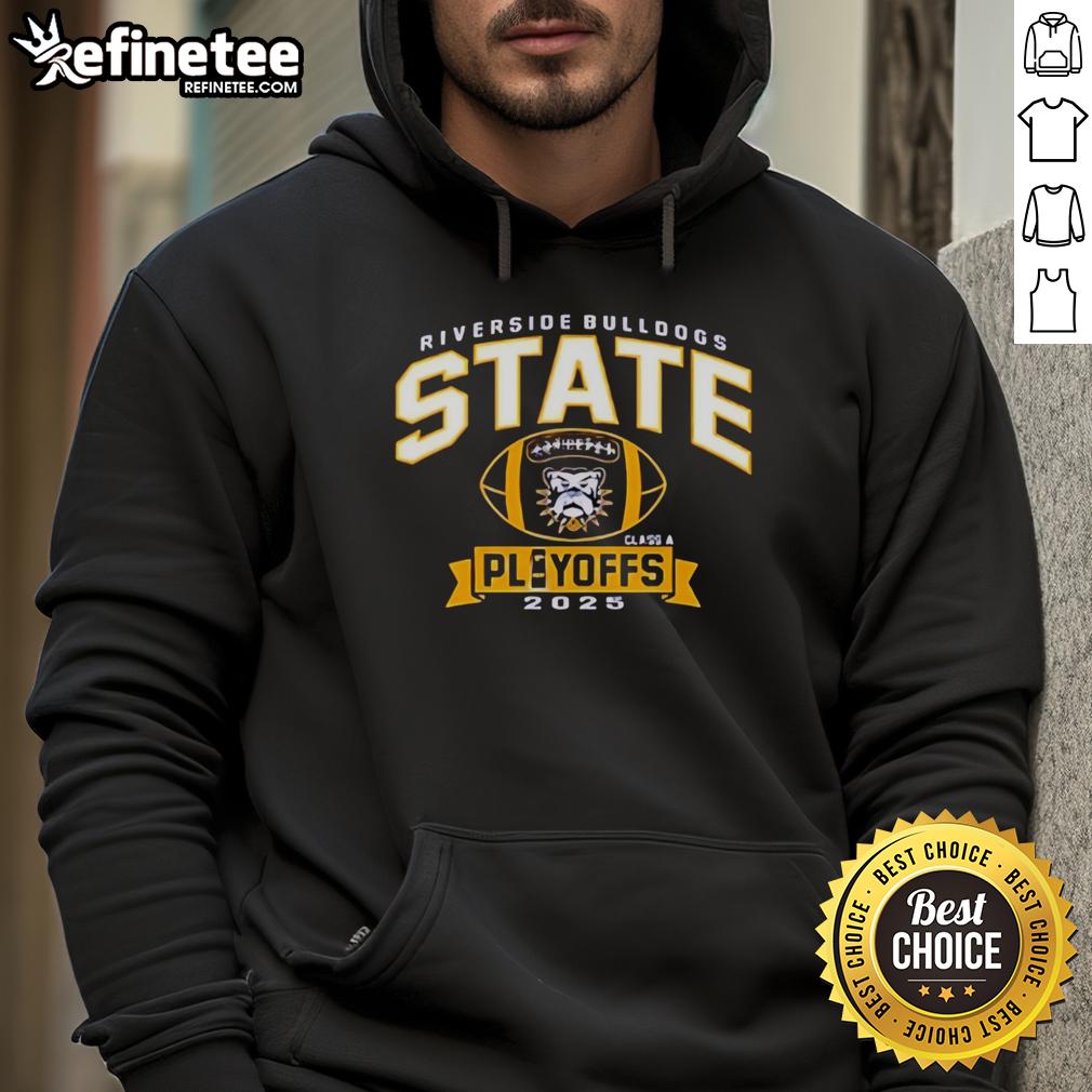 Alt Text: Official Riverside Bulldogs State Class A Playoffs 2025 hoodie featuring team logo and vibrant colors.