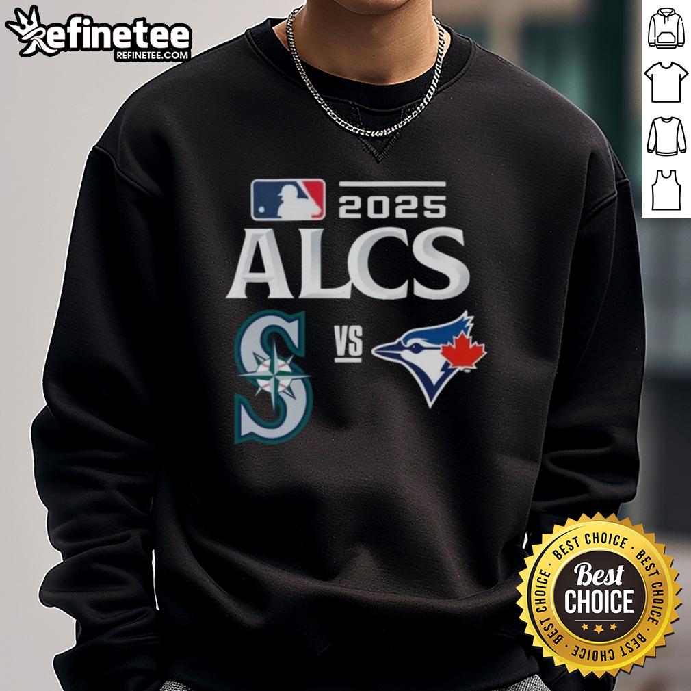 Official Toronto Blue Jays vs Seattle Mariners 2025 ALCS Baseball Matchup Sweatshirt featuring team logos and vibrant design.