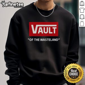 Official Vault of the Wasteland sweatshirt featuring a stylish design, perfect for fans of post-apocalyptic fashion.