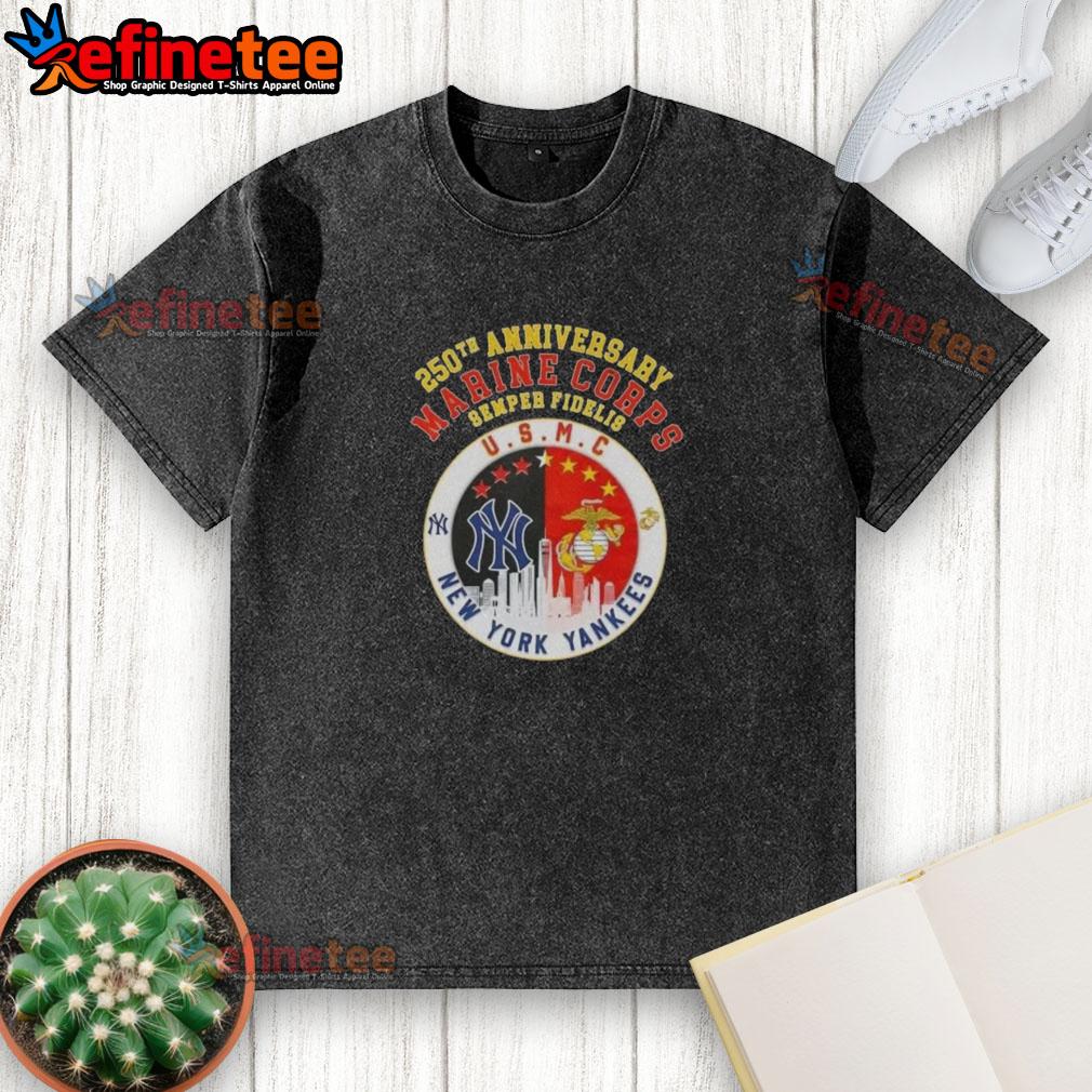 Alt Text: Premium 250th Anniversary Marine Corps Semper Fidelis U.S.M.C. New York Yankees Baseball Skyline Washed T-Shirt.