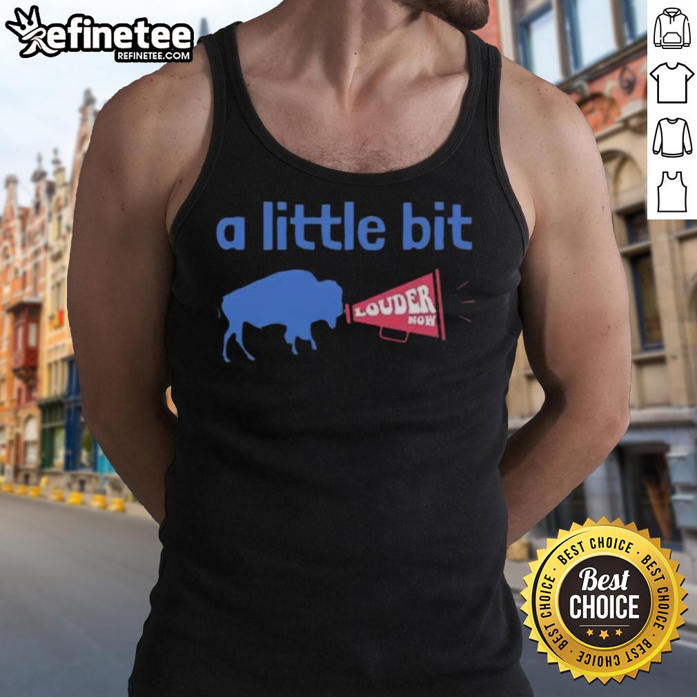 Premium Buffalo Bills A Little Bit Louder Now tank top featuring team colors and logo, perfect for game day attire.