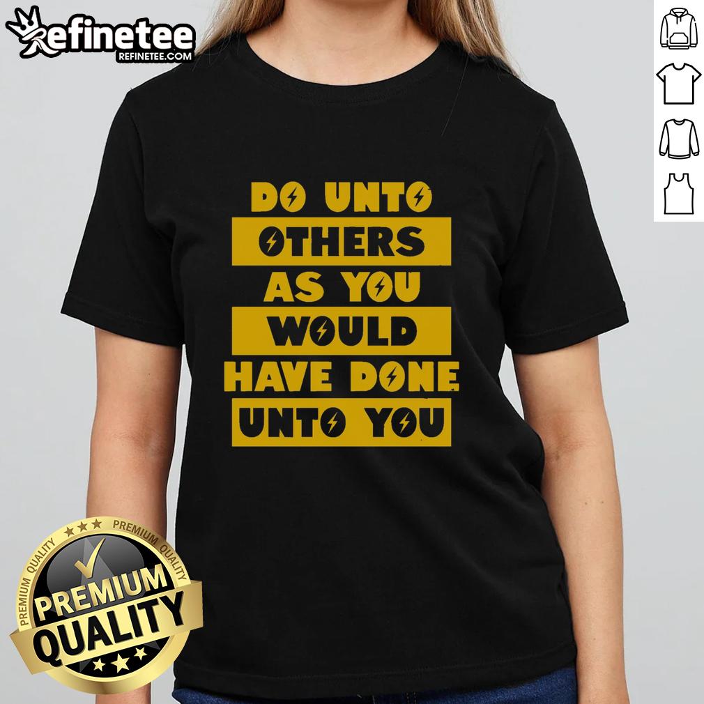 Premium 'Do Unto Others' ladies tee featuring a stylish design and uplifting message for compassionate living.