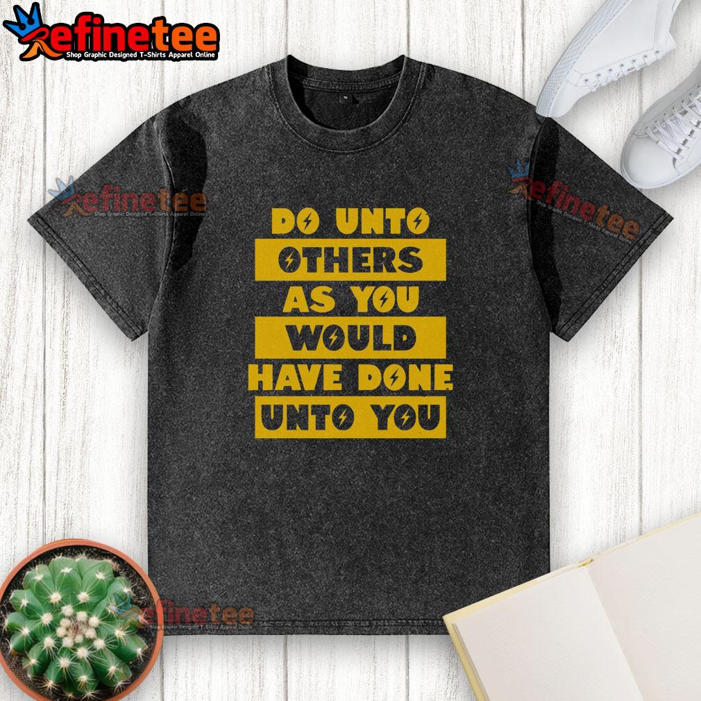 Premium Do Unto Others T-Shirt featuring a motivational quote, perfect for spreading kindness and positivity.