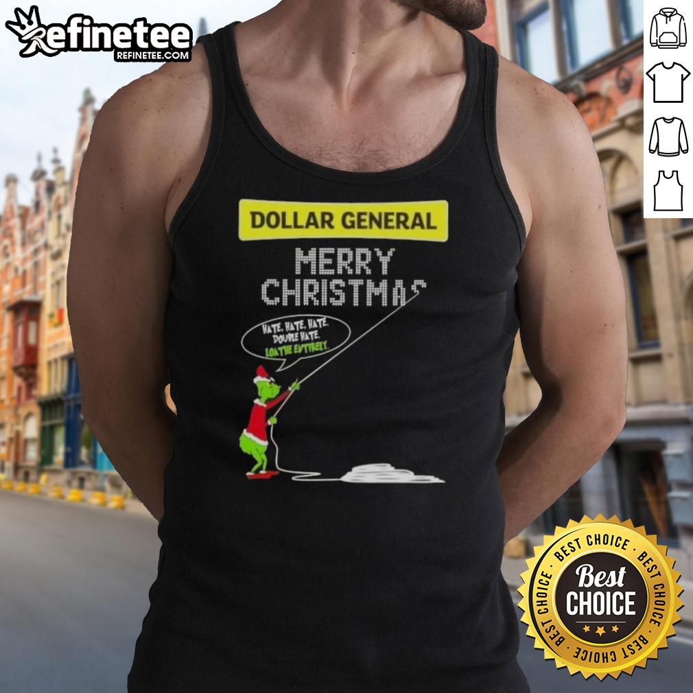 Premium Grinch tank top from Dollar General with 'Merry Christmas, Hate Hate Hate' design for holiday fun.