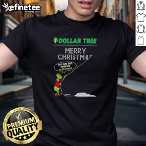 Premium Grinch X Dollar Tree Christmas T-Shirt featuring 'Hate Hate Hate Loathe Entirely' design for festive humor.