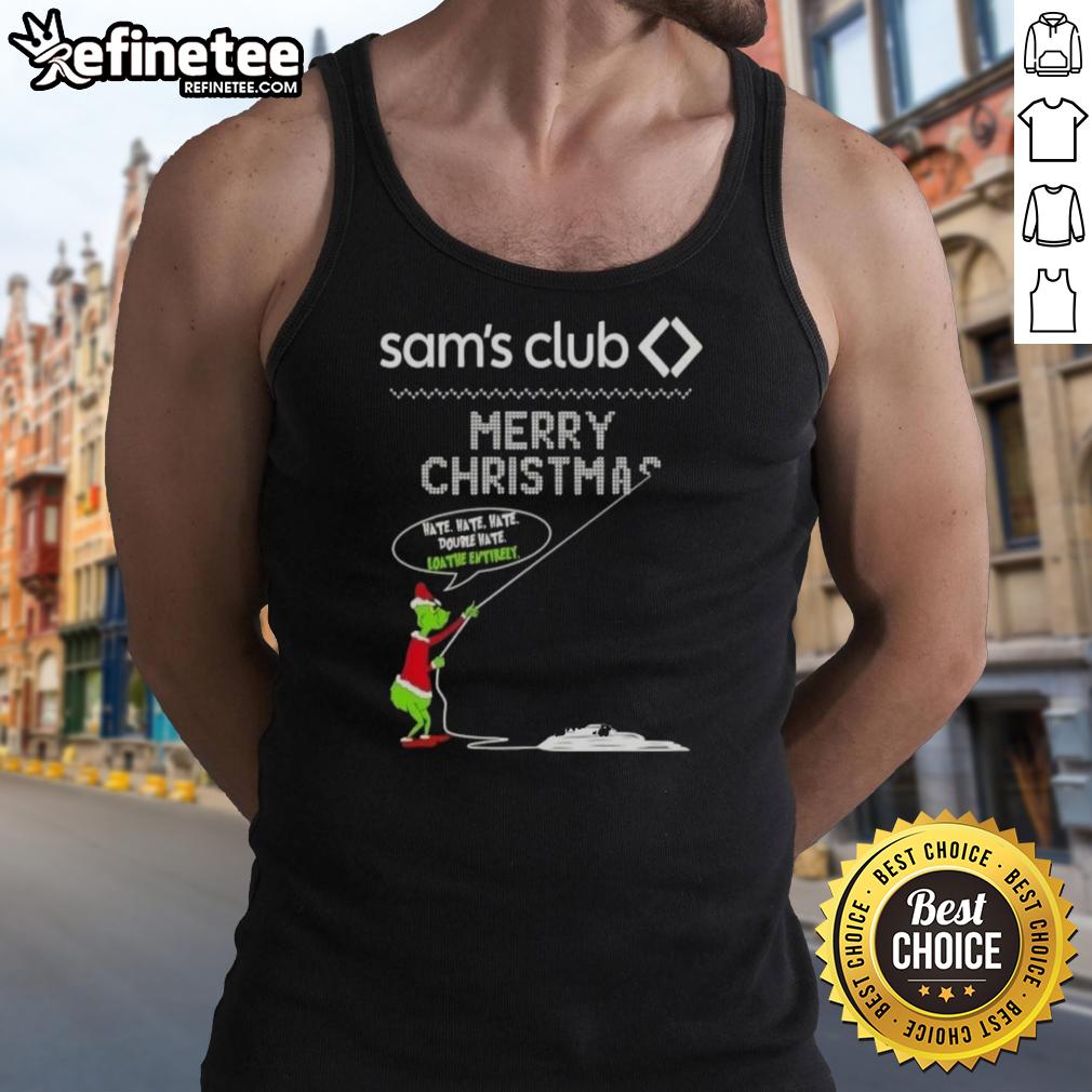 Premium Grinch X Sam's Club Merry Christmas tank top featuring 'Hate Hate Hate' design, perfect for Grinch fans.