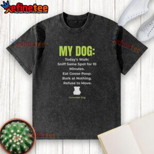 Alt Text: Premium My Dog Schedule washed t-shirt featuring a playful dog graphic, perfect for pet lovers and casual wear.
