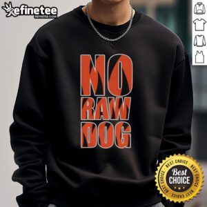 Premium No Raw Cincinnati Bengals Sweatshirt featuring team logo and stylish design for fans and comfort wear.