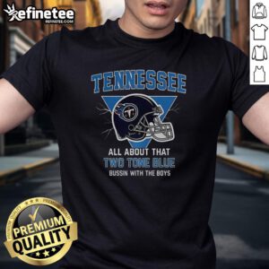 Alt Text: Premium Tennessee Titans Football helmet t-shirt in two-tone blue, featuring Bussin With The Boys design.