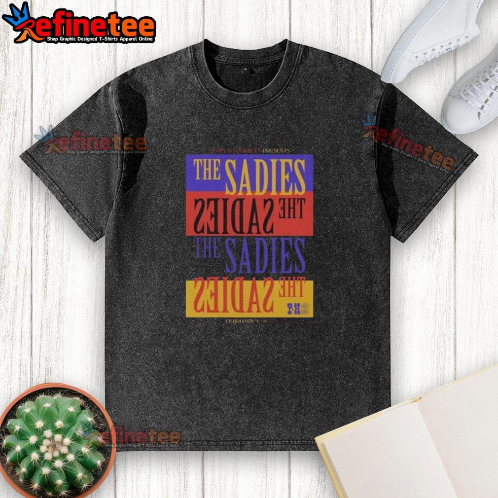 Premium The Sadies Pioneertown CA Feb 9 2026 tour washed T-shirt featuring vibrant design and soft fabric.