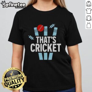 Awesome That's Cricket logo on a stylish ladies tee, perfect for cricket fans and casual wear enthusiasts.