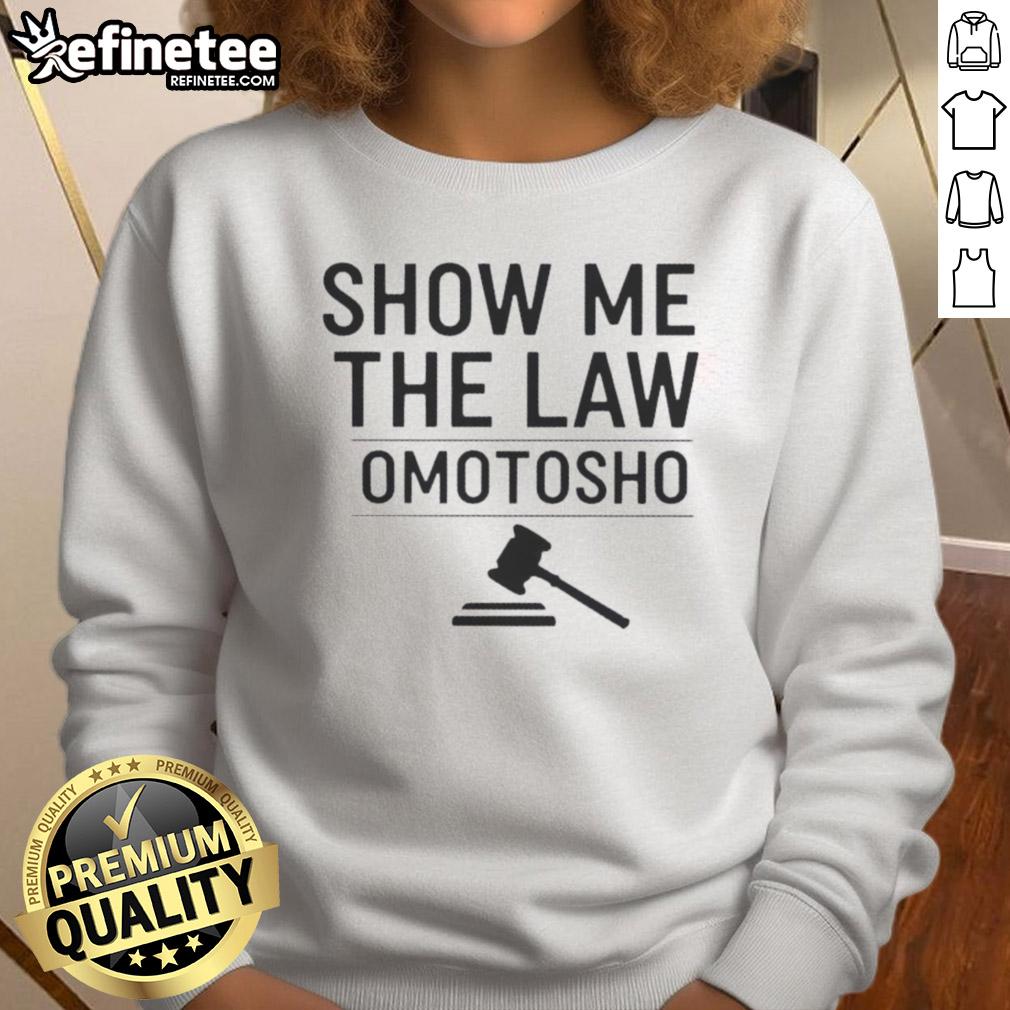 Nice Show Me The Law Omotosho Sweatshirt in stylish design, perfect for casual wear and showcasing unique fashion.