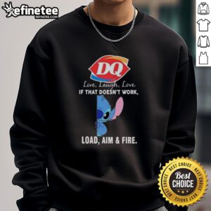 Official Stitch X Dairy Queen sweatshirt featuring 'Live Laugh Love' and 'Load Aim and Fire' designs, perfect for fans.