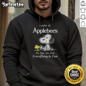 Alt Text: Tired Snoopy and Woodstock graphic on a hoodie, featuring 'I Work at Applebee's, It's Fine, I'm Fine' slogan.