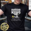 Alt Text: Official Tired Snoopy and Woodstock graphic on 'I Work At Burger King It's Fine I'm Fine Everything Is Fine' T-shirt.