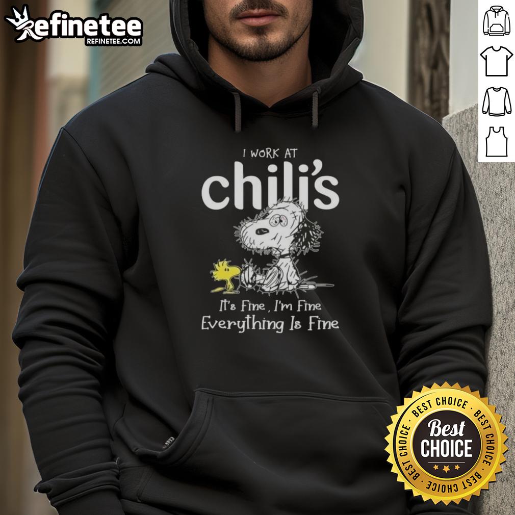 Alt Text: Official Tired Snoopy and Woodstock hoodie saying 'I work at Chili's, it's fine, I'm fine, everything is fine.'