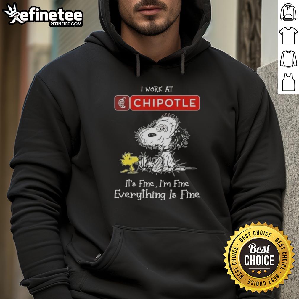 Alt Text: Official Tired Snoopy and Woodstock hoodie featuring I work at Chipotle Mexican Grill, it's fine, I'm fine design.