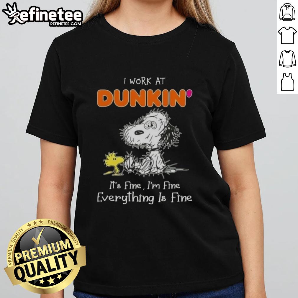 Alt Text: Official Tired Snoopy and Woodstock graphic on a Dunkin' Donuts ladies tee, featuring the phrase It's fine, I'm fine.