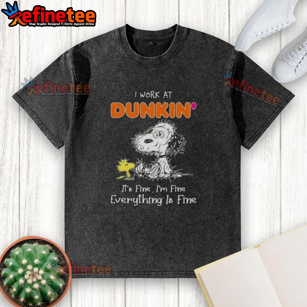 Alt Text: Official Tired Snoopy and Woodstock t-shirt design for Dunkin' Donuts lovers, featuring a humorous 'It's fine' phrase.