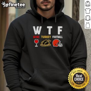 Official Wine Turkey Cleveland Browns Football Thanksgiving Hoodie for festive game day style and team spirit.