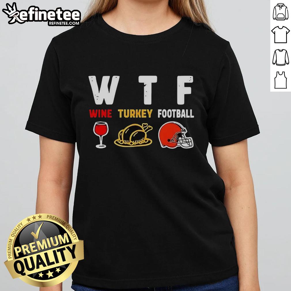 Official Wine Turkey Cleveland Browns Football Thanksgiving Ladies Tee featuring festive graphics and team colors.