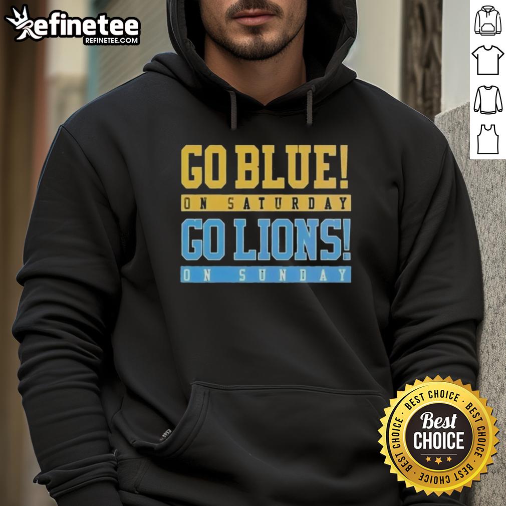 Original Go Blue on Saturday, Go Detroit Lions on Sunday hoodie in navy, perfect for fans supporting Michigan sports.