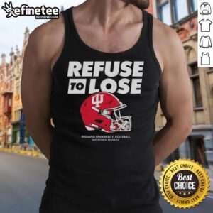 Premium Indiana Hoosiers Football Refuse to Lose Helmet Tank Top showcasing team spirit and athletic style.