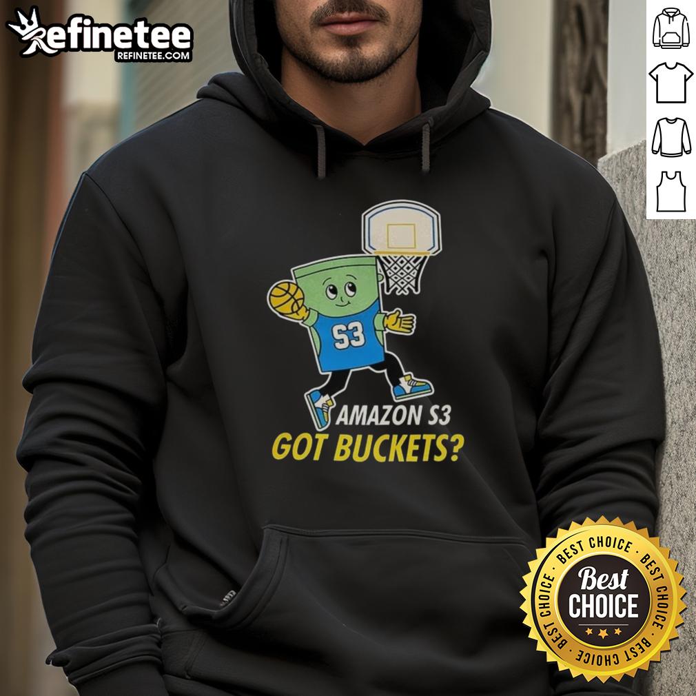 Awesome Amazon S3 Got Buckets Hoodie featuring a stylish design for tech enthusiasts and cloud computing fans.