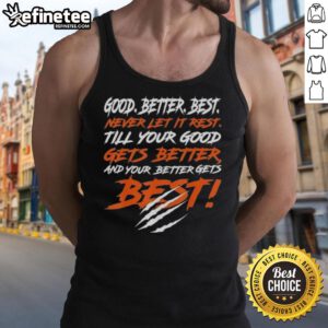 Chicago Bears tank top featuring motivational quote 'Good, Better, Best' for fans seeking stylish sports apparel.