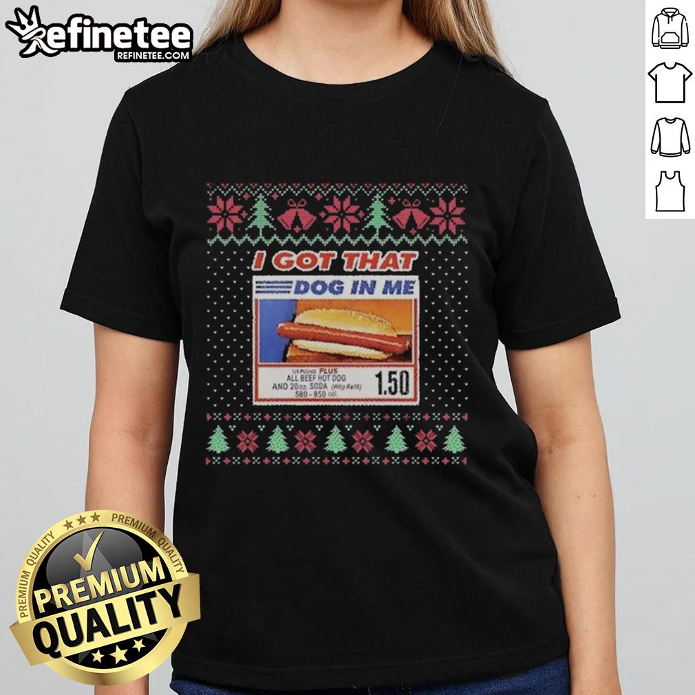 Alt Text: Awesome I Got That Dog In Me All Beef Hot Dog and 20oz Soda Christmas Ugly Ladies Tee design featuring festive graphics.