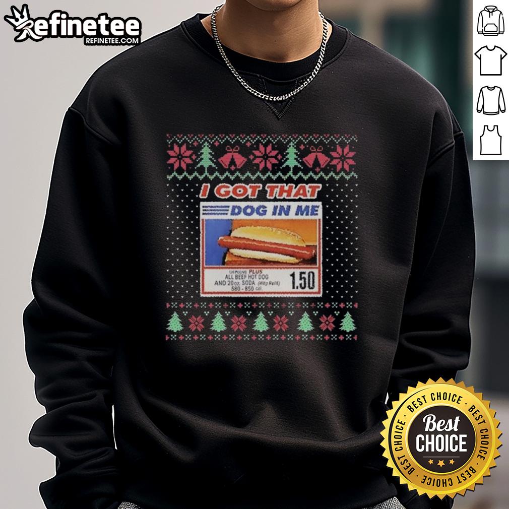Alt Text: Awesome I Got That Dog In Me All Beef Hot Dog and 20oz Soda Christmas Ugly Sweatshirt design with festive elements.