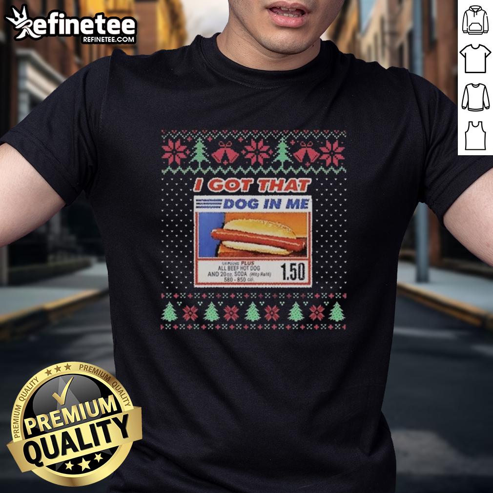 Awesome I Got That Dog In Me All Beef Hot Dog and 20Oz Soda Christmas Ugly T-Shirt design with festive graphics.