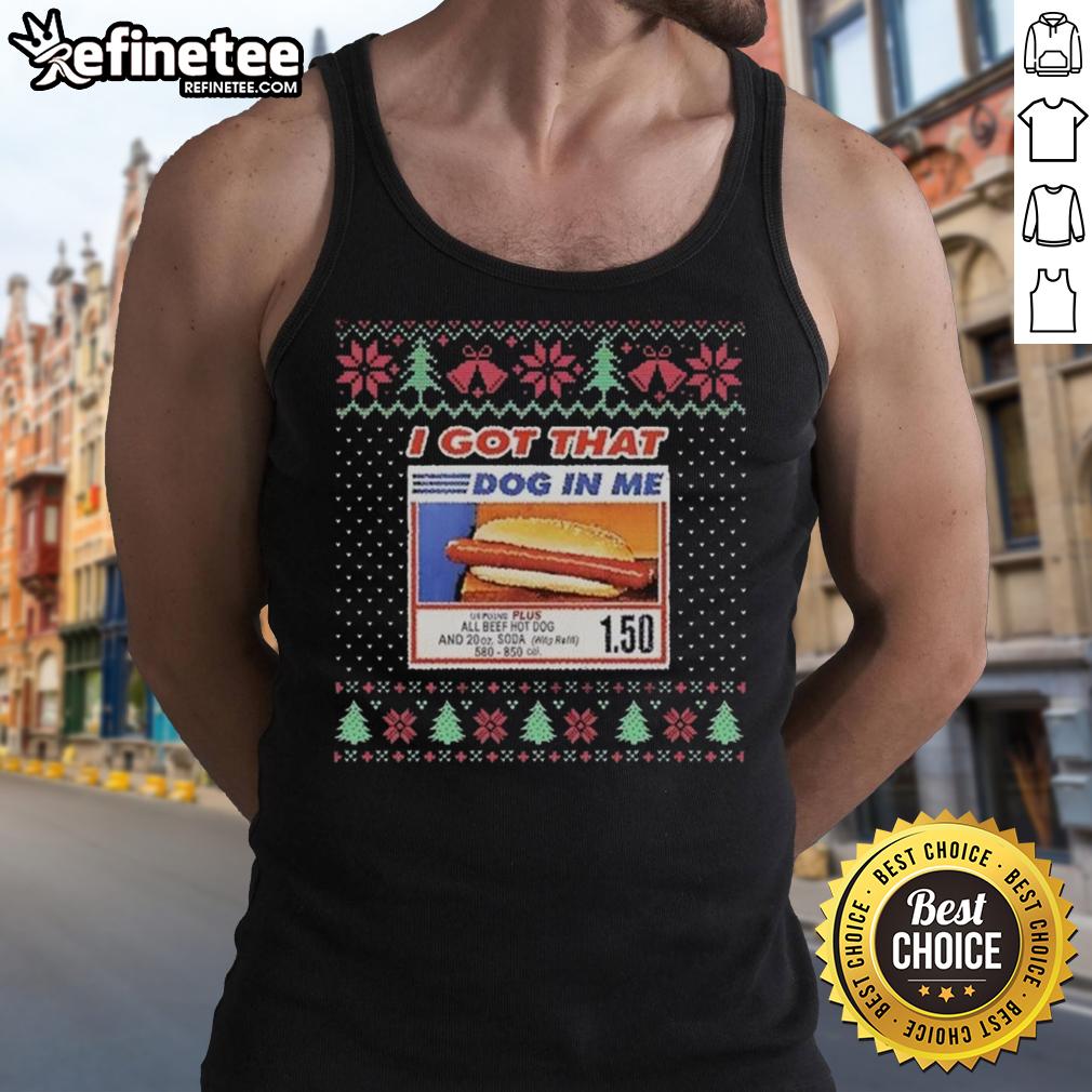 Awesome I Got That Dog In Me All Beef Hot Dog and 20oz Soda Christmas Ugly Tank Top design featuring festive graphics.