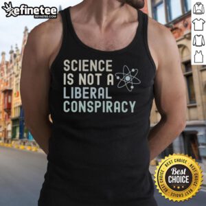 Vintage tank top featuring the phrase Awesome Science Is Not A Liberal Conspiracy in bold, eye-catching design.